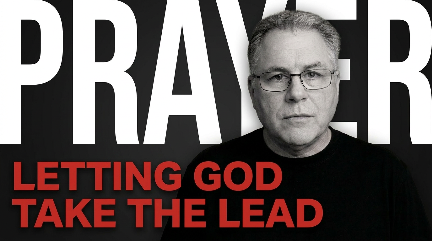 5: Letting God Take The Lead